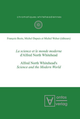 La science et le monde moderne d'Alfred North Whitehead?: Alfred North Whitehead's Science and the Modern World