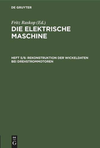 Die elektrische Maschine: Heft 5/6 Rekonstruktion der Wickeldaten bei Drehstrommotoren
