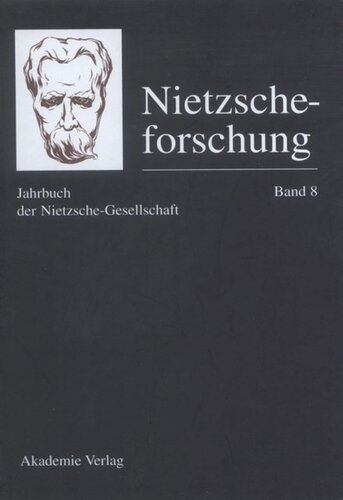 Nietzscheforschung: BAND 8 Nietzscheforschung Band 8