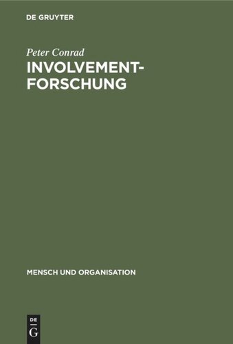 Involvement-Forschung: Motivation und Identifikation in der verhaltenswissenschaftlichen Organisationstheorie