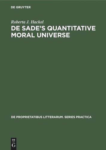 De Sade’s quantitative moral universe: Of irony, rhetoric, and boredom