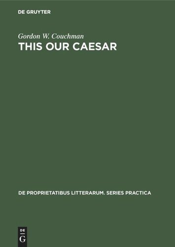 This our Caesar: A study of Bernard Shaw’s Caesar and Cleopatra