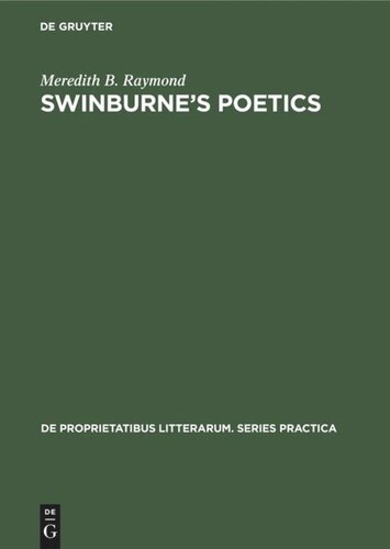 Swinburne’s poetics: Theory and practice