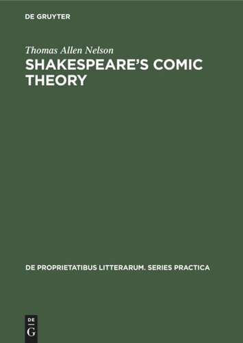 Shakespeare’s comic theory: A study of art and artifice in the last plays