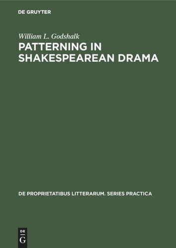 Patterning in Shakespearean Drama: Essays in Criticism