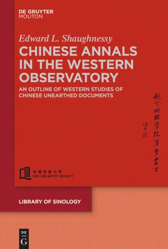 Chinese Annals in the Western Observatory: An Outline of Western Studies of Chinese Unearthed Documents