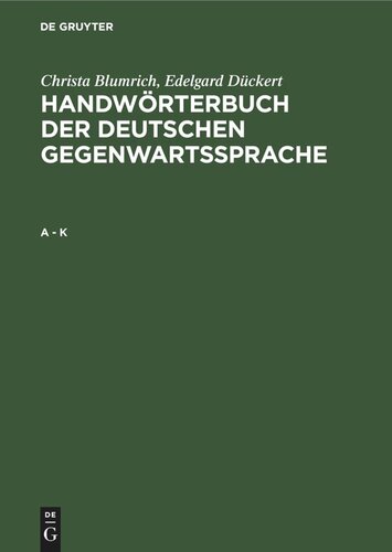 Handwörterbuch der deutschen Gegenwartssprache: A - K