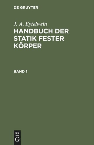 Handbuch der Statik fester Körper: Band 1
