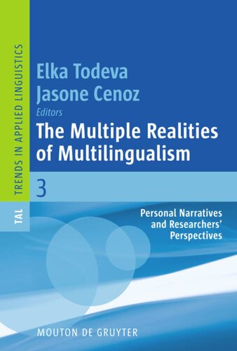 The Multiple Realities of Multilingualism: Personal Narratives and Researchers’ Perspectives