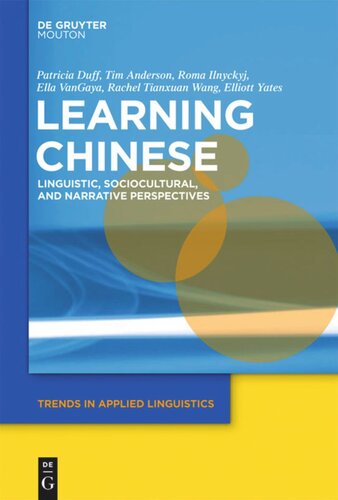 Learning Chinese: Linguistic, Sociocultural, and Narrative Perspectives