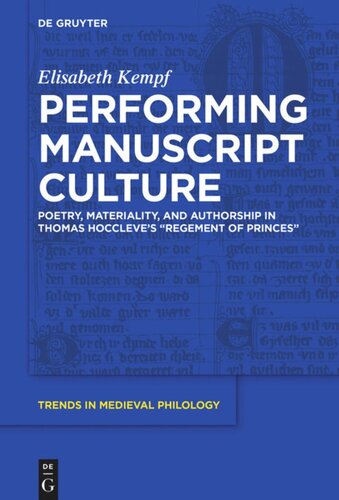 Performing Manuscript Culture: Poetry, Materiality, and Authorship in Thomas Hoccleve’s 