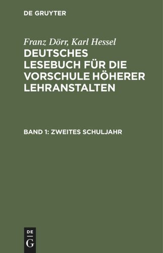 Deutsches Lesebuch für die Vorschule höherer Lehranstalten: Band 1 Zweites Schuljahr
