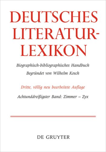 Deutsches Literatur-Lexikon: Band 38 Zimmer - Zyrl