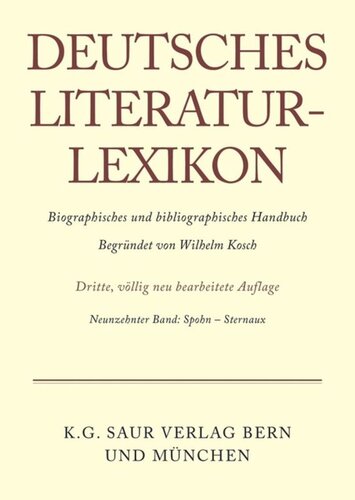 Deutsches Literatur-Lexikon: Band 19 Spohn - Sternaux