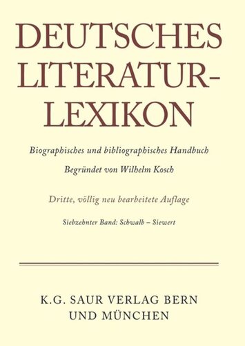 Deutsches Literatur-Lexikon: Band 17 Schwalb - Siewert