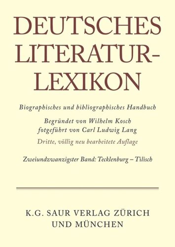 Deutsches Literatur-Lexikon: Band 22 Tecklenburg - Tilisch