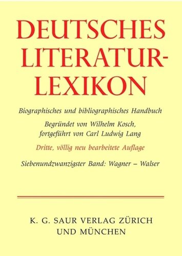 Deutsches Literatur-Lexikon: Band 27 Wagner - Walser