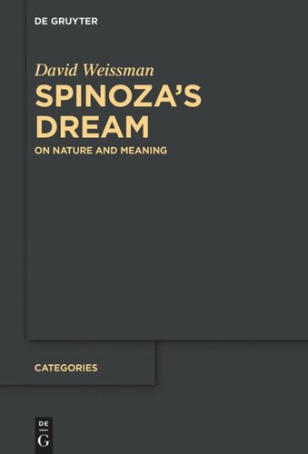 Spinoza’s Dream: On Nature and Meaning