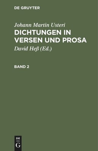 Dichtungen in Versen und Prosa. Band 2 Dichtungen in Versen und Prosa: Nebst einer Lebensbeschreibung des Verfassers
