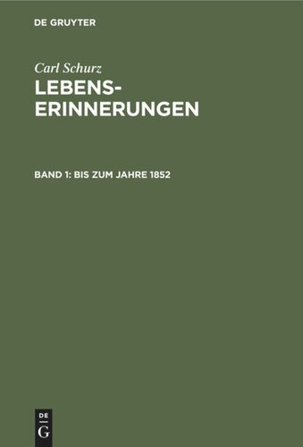 Lebenserinnerungen: Band 1 Bis zum Jahre 1852