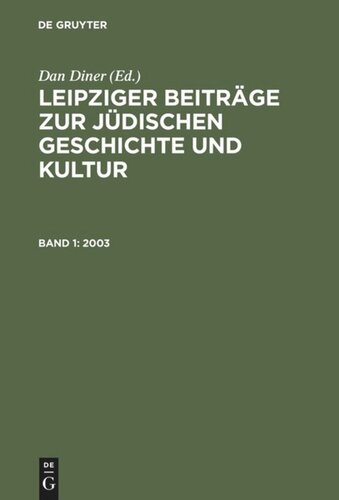 Leipziger Beiträge zur jüdischen Geschichte und Kultur: Band 1 2003