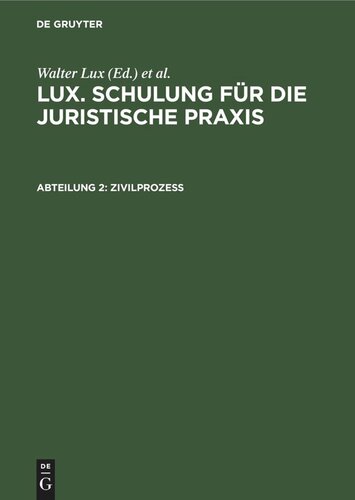 Lux. Schulung für die juristische Praxis: Abteilung 2 Zivilprozeß