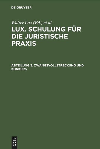 Lux. Schulung für die juristische Praxis: Abteilung 3 Zwangsvollstreckung und Konkurs