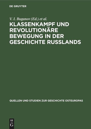 Klassenkampf und revolutionäre Bewegung in der Geschichte Russlands: Von den Anfängen bis zur Oktoberrevolution. Studien und Aufsätze