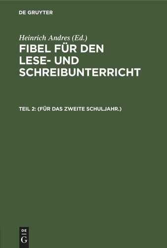 Fibel für den Lese- und Schreibunterricht: Teil 2 (Für das zweite Schuljahr.)