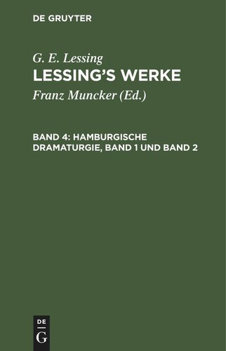 Lessing’s Werke: Band 4 Hamburgische Dramaturgie, Band 1 und Band 2