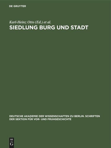 Siedlung Burg und Stadt: Studien zur ihren Anfängen