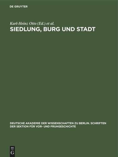 Siedlung, Burg und Stadt: Studien zu ihren Anfängen