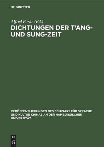 Dichtungen der T‘ang- und Sung-Zeit: Deutscher Text
