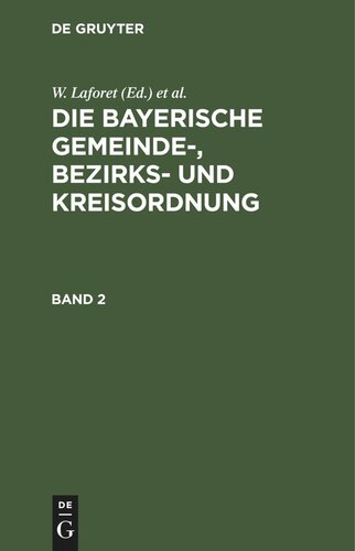 Die bayerische Gemeinde-, Bezirks- und Kreisordnung: Band 2