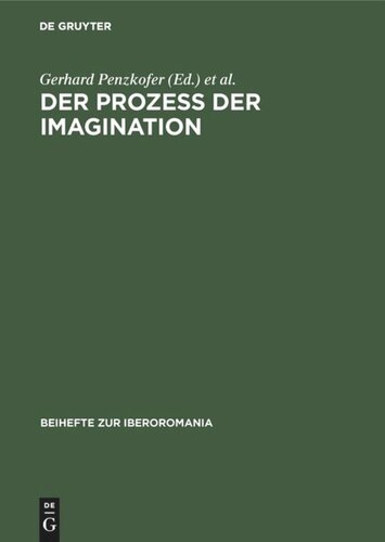 Der Prozeß der Imagination: Magie und Empirie in der spanischen Literatur der frühen Neuzeit