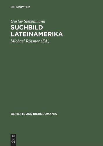 Suchbild Lateinamerika: Essays über interkulturelle Wahrnehmung. Zu seinem 80. Geburtstag