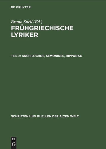 Frühgriechische Lyriker: Teil 2 Archilochos, Semonides, Hipponax