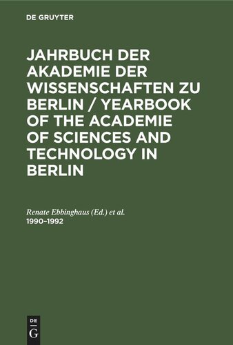 Jahrbuch der Akademie der Wissenschaften zu Berlin / Yearbook of The Academie of Sciences and Technology in Berlin: 1990–1992