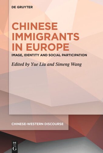 Chinese Immigrants in Europe: Image, Identity and Social Participation