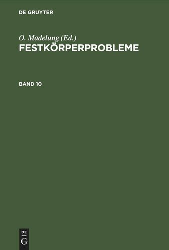 Festkörperprobleme: Band 10 Freudenstadt, 6. bis 11. April 1970
