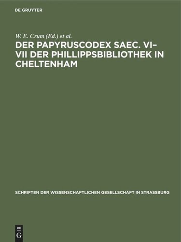Der Papyruscodex saec. VI–VII der Phillippsbibliothek in Cheltenham: Koptische theologische Schriften