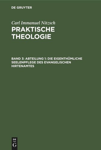 Praktische Theologie. Band 3 Abteilung 1: Die eigenthümliche Seelenpflege des evangelischen Hirtenamtes: Mit Rücksicht auf die innere Mission