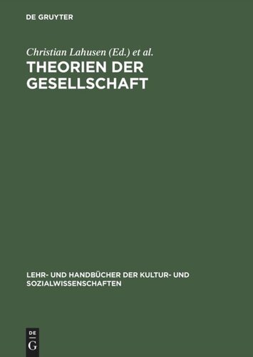 Theorien der Gesellschaft: Einführung in zentrale Paradigmen der soziologischen Gegenwartsanalyse