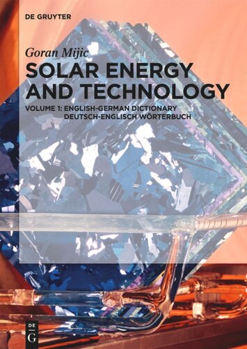 Solar Energy and Technology: Volume 1 English-German Dictionary / Deutsch-Englisch Wörterbuch