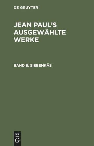 Jean Paul’s ausgewählte Werke: Band 8 Siebenkäs