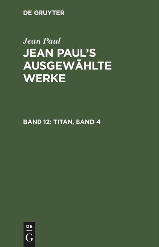 Jean Paul’s ausgewählte Werke: Band 12 Titan, Band 4