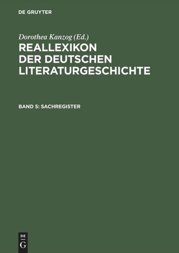 Reallexikon der deutschen Literaturgeschichte: Band 5 Sachregister