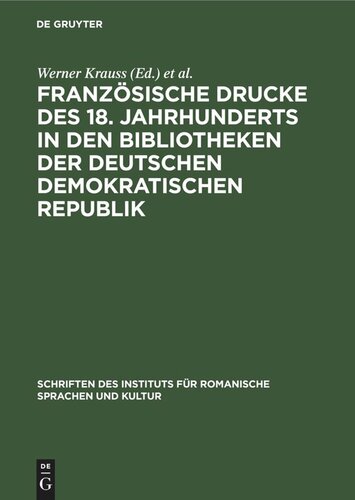 Französische Drucke des 18. Jahrhunderts in den Bibliotheken der Deutschen Demokratischen Republik: Bibliographie