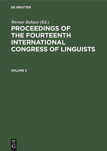 Proceedings of the Fourteenth International Congress of Linguists: Volume 3