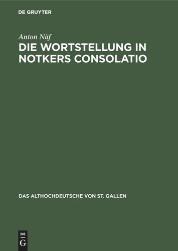 Die Wortstellung in Notkers Consolatio: Untersuchungen zur Syntax und Übersetzungstechnik